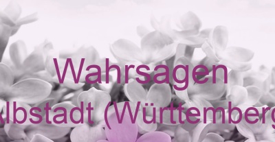 Wahrsagen Albstadt (Württemberg) | Top-Experten für Kartenlegen, Wahrsagen, Hellsehen, Zukunftsdeutung.